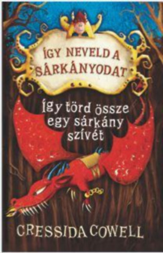 Cressida Cowell: Így neveld a sárkányodat 8. könyv