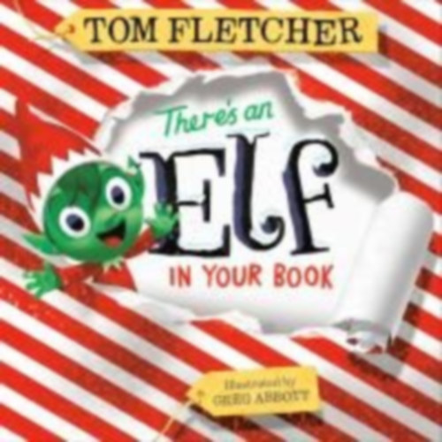 Fletcher, Tom: There's an Elf in Your Book idegen