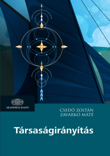 Csedő Zoltán, Zavarkó Máté: Társaságirányítás antikvár