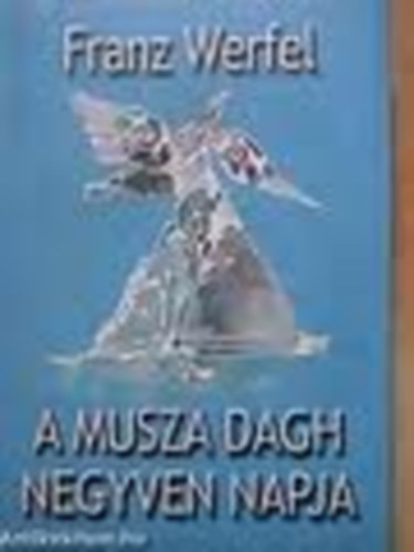 Franz Werfel: A Musza Dagh negyven napja - die vierzig tage des musa dagh antikvár