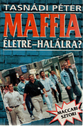 Tasnadi Peter Maffia Eletre Halalra Bookline