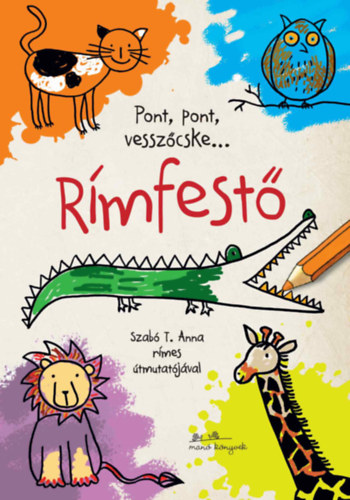 Katja Mensing: Rímfestő - Pont, pont vesszőcske könyv