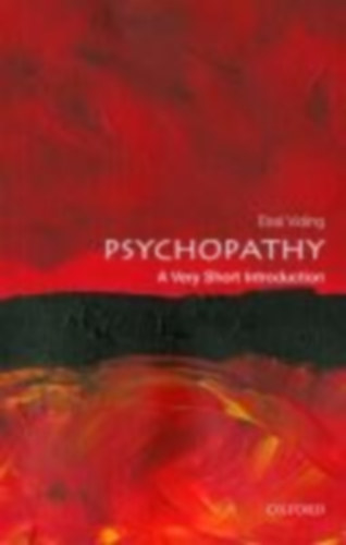 Viding, Essi: Psychopathy: A Very Short Introduction idegen