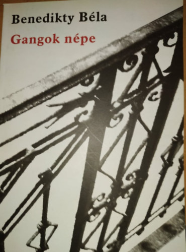 Benedikty Béla: Gangok népe antikvár