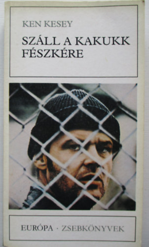 Ken Kesey: Száll a kakukk fészkére antikvár