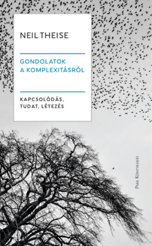Neil Theise: Gondolatok a komplexitásról könyv