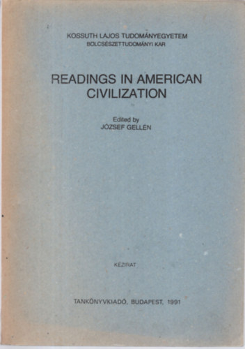 József Gellén: Readings in American Civilization antikvár
