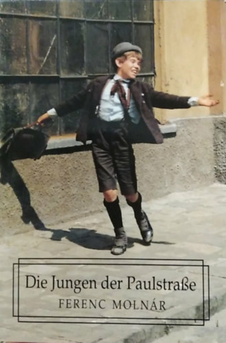 Ferenc Molnar: Die Jungen von der Paulstrasse - (A Pál utcai fiúk - német nyelvű) antikvár