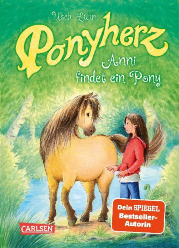 Luhn, Usch: Ponyherz 01: Anni findet ein Pony idegen