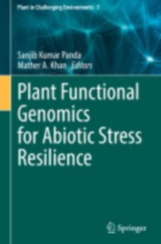 Plant Functional Genomics for Abiotic Stress Resilience idegen