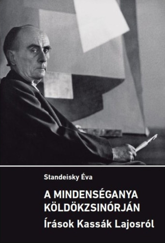 Standeisky Éva: A mindenséganya köldökzsinórján könyv