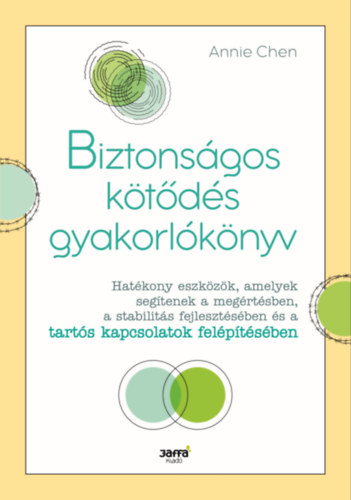 Annie Chen: Biztonságos kötődés gyakorlókönyv e-Könyv