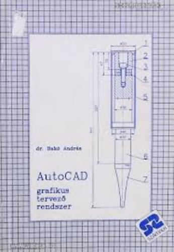 Dr. Bakó András: AutoCad grafikus tervező rendszer antikvár
