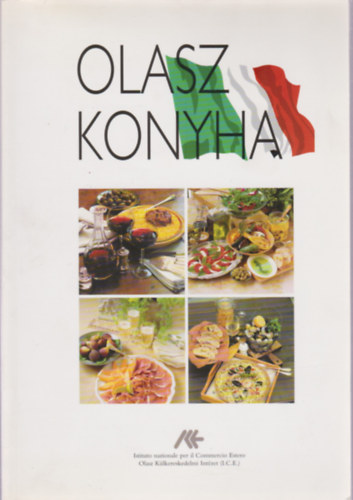 Olasz Külkereskedelmi Intézet: Olasz  konyha könyv