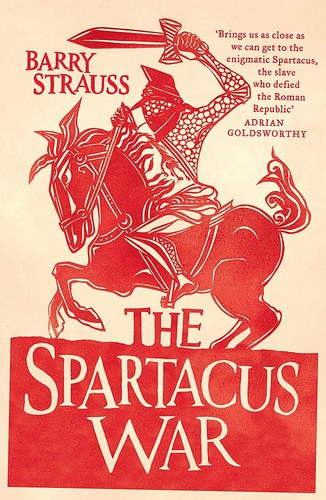 Barry Strauss: The Spartacus War ("Spartacus háborúja" angol nyelven) antikvár