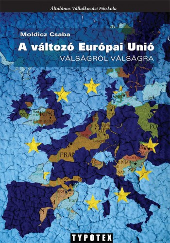 Moldicz Csaba: A változó Európai Unió e-Könyv