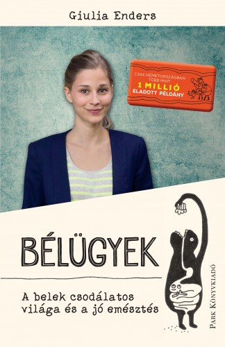 Giulia Enders: Bélügyek - A belek csodálatos világa és a jó emésztés e-Könyv