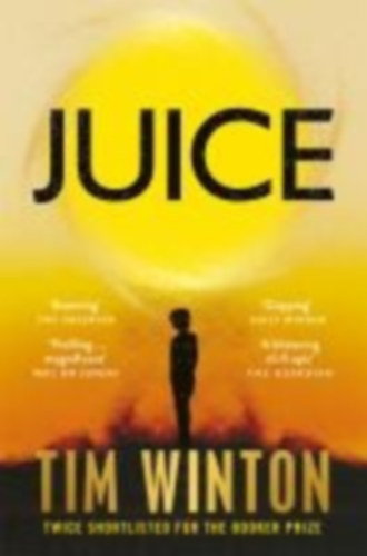 Winton, Tim: Juice idegen
