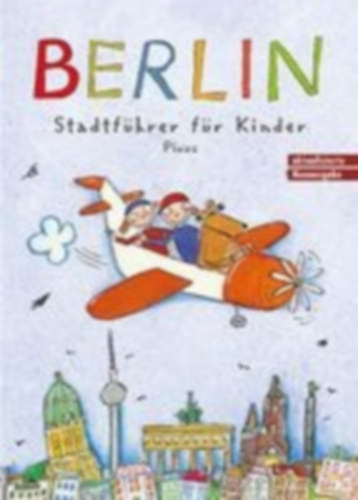 Remus, Joscha: Berlin. Stadtführer für Kinder idegen