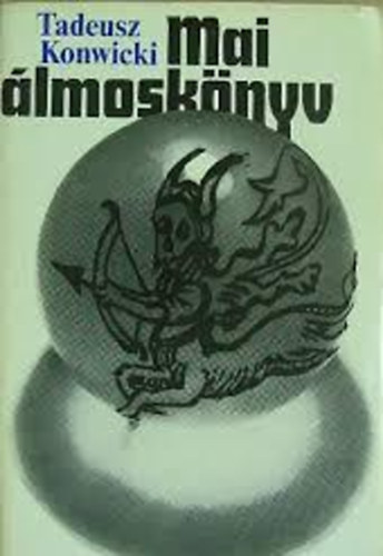 Konwicki Tadeusz: Mai álmoskönyv antikvár
