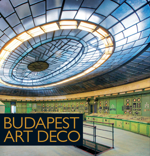 Kovács Dániel: Budapest Art Deco idegen