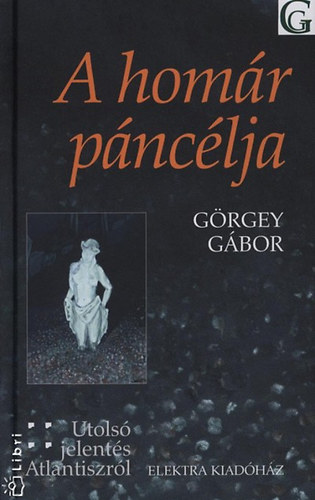 Görgey Gábor: A homár páncélja könyv