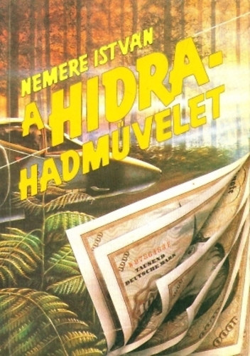 A hidra hadművelet – Nemere István