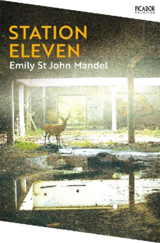 Mandel, Emily St. John: Station Eleven idegen
