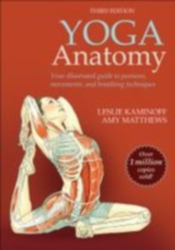 Kaminoff, Leslie - Matthews, Amy: Yoga Anatomy idegen