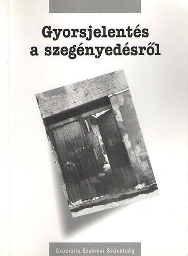 Etal.; Ferge Zsuzsa: Gyorsjelentés a szegényedésről 2000-2003 antikvár
