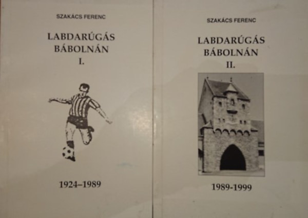 Szakács Ferenc: Labdarúgás Bábolnán I-II. antikvár