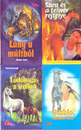 Anna Sellberg, Eleanor Jones, Gabi Adam: 4 db Pony Club kötet: Sara és a telivér rejtélye, Lány a múltból, Diablo, álmaim lova, Lódobogás a szélben antikvár