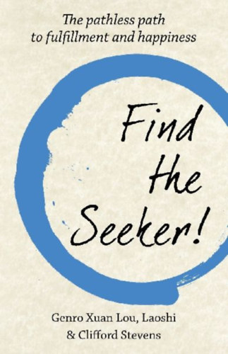 Genro, Xuan Lou - Stevens, Clifford: Find The Seeker! idegen