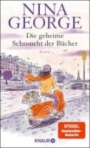 George, Nina: Die geheime Sehnsucht der Bücher idegen