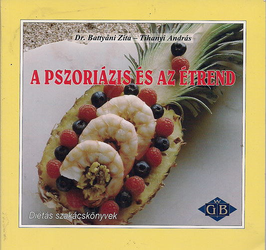 Battyáni-Tihanyi: A pszoriázis és az étrend antikvár