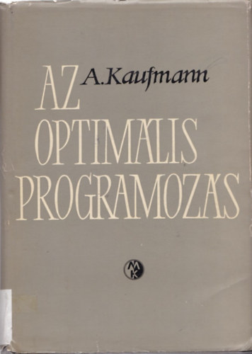 A. Kaufmann: Az optimális programozás antikvár