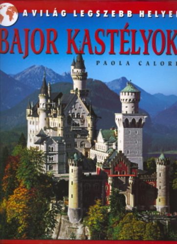Paola Calore: Bajor kastélyok antikvár