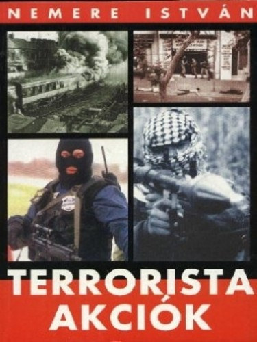 Terrorista akciók 1. – Nemere István