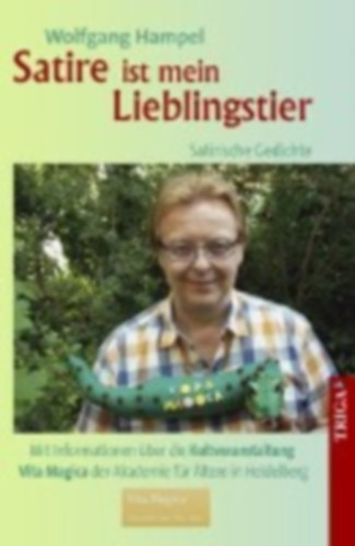 Hampel, Wolfgang: Hampel, W: Satire ist mein Lieblingstier - Satirische Gedich idegen
