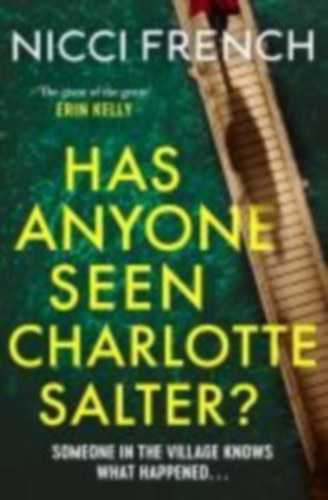 French, Nicci: Has Anyone Seen Charlotte Salter? idegen