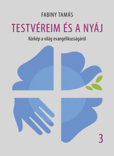 Fabiny Tamás: Testvéreim és a nyáj 3. antikvár