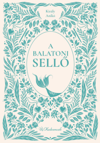 A balatoni sellő – Király Anikó