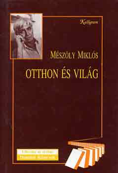 Mészöly Miklós: Otthon és világ antikvár