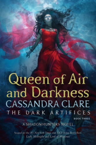 Cassandra Clare: Queen of Air and Darkness - The Dark Artifices Book Three antikvár