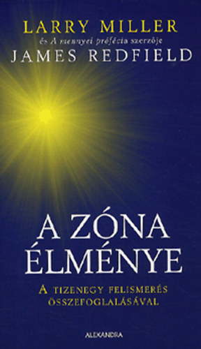 Larry Miller, James Redfield: A zóna élménye - A tizenegy felismerés összefoglalásával antikvár