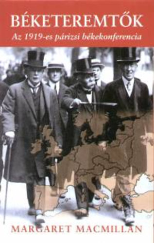 Margaret MacMillan: Béketeremtők könyv