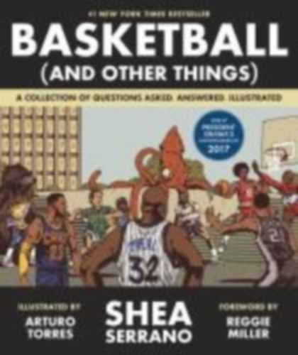 Serrano, Shea: Basketball (and Other Things) idegen