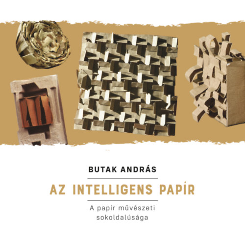 Butak András: Az intelligens papír antikvár