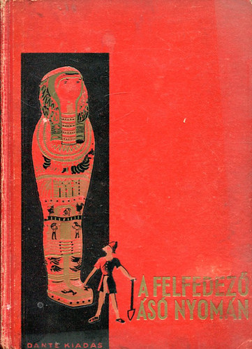 Ferenczy L. Tamás: A felfedező ásó nyomán antikvár