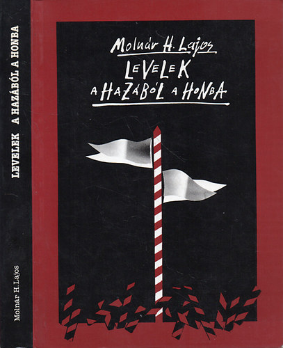Molnár H. Lajos: Levelek a hazából a honba antikvár